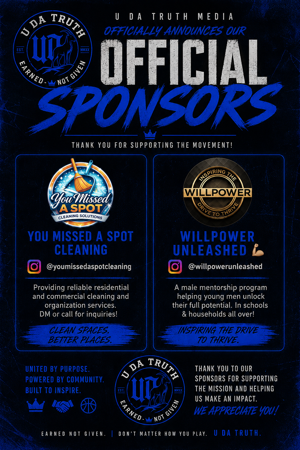 U Da Truth official sponsors — You Missed A Spot Cleaning and Willpower Unleashed